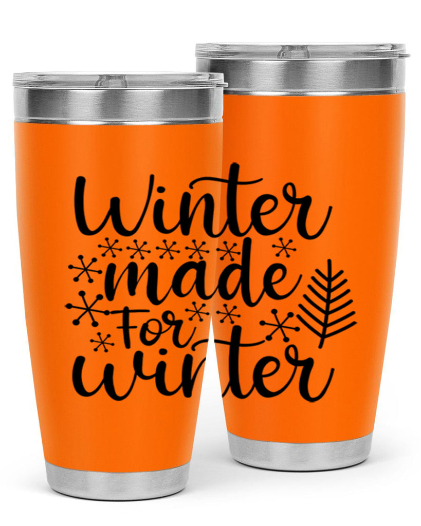 Winter Made For Winter 563#- winter- Tumbler