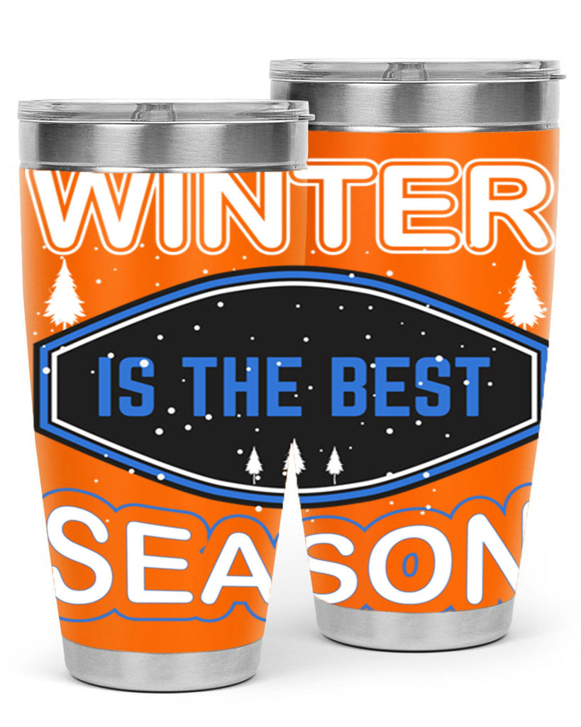 Winter is the Best Season 513#- winter- Tumbler