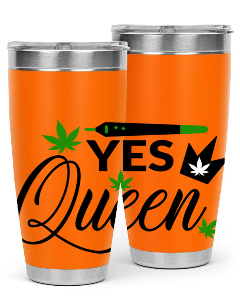 Yes Queen 307#- marijuana- Tumbler