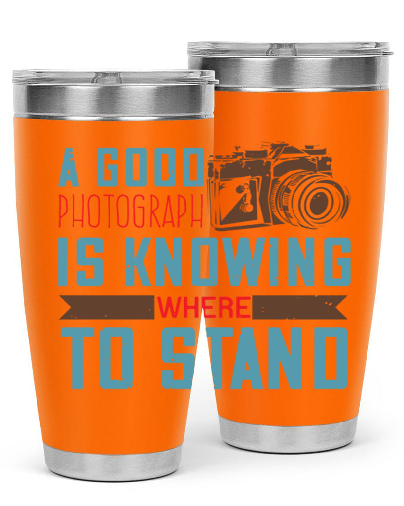 a good photograph is knowing where to stand 49#- photography- Tumbler