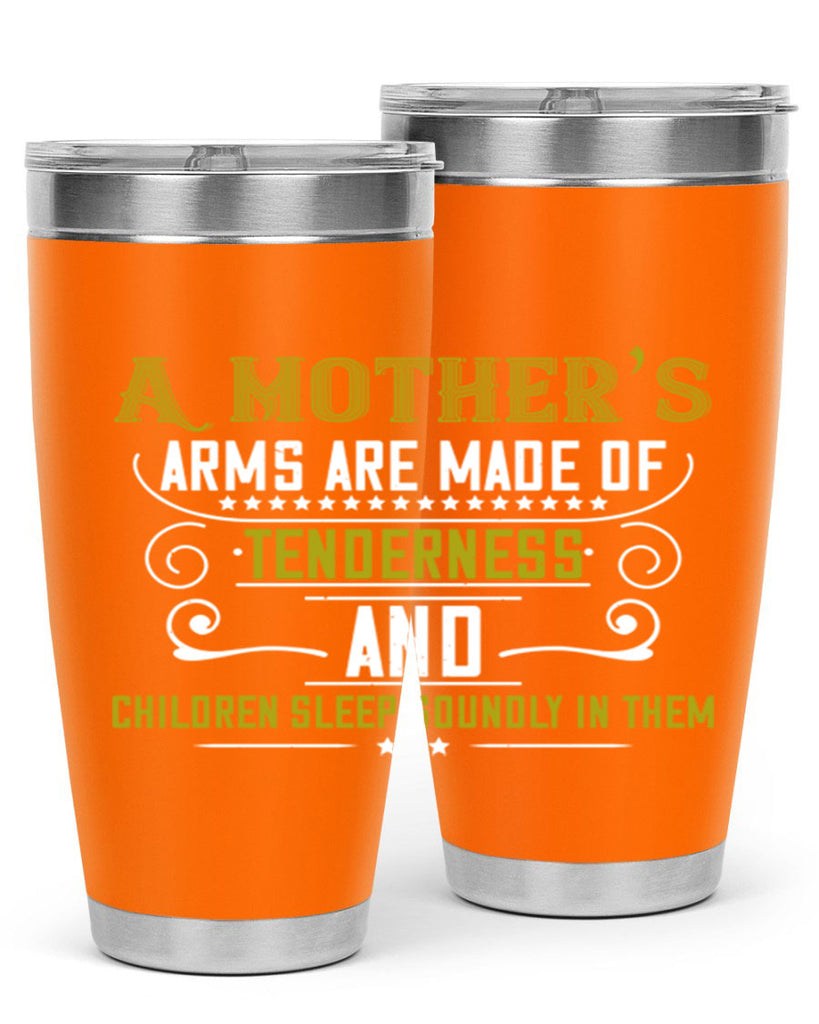 a maothers arms are made of 249#- mom- Tumbler