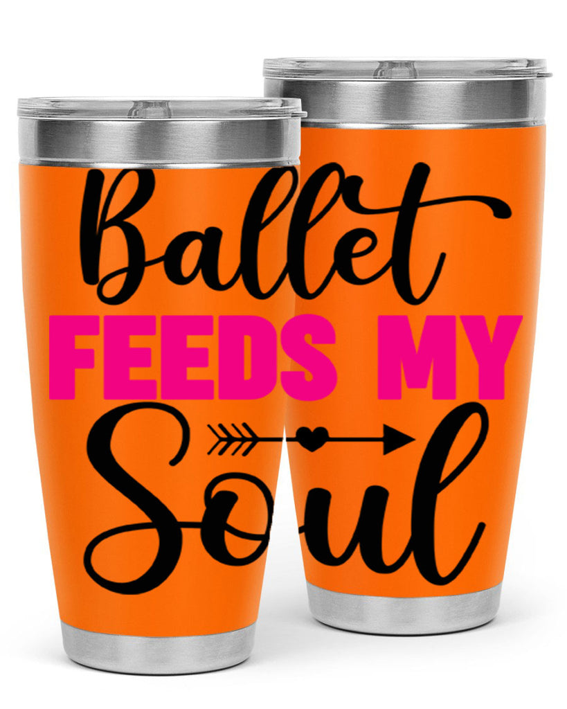 ballet feeds my soul 7#- ballet- Tumbler