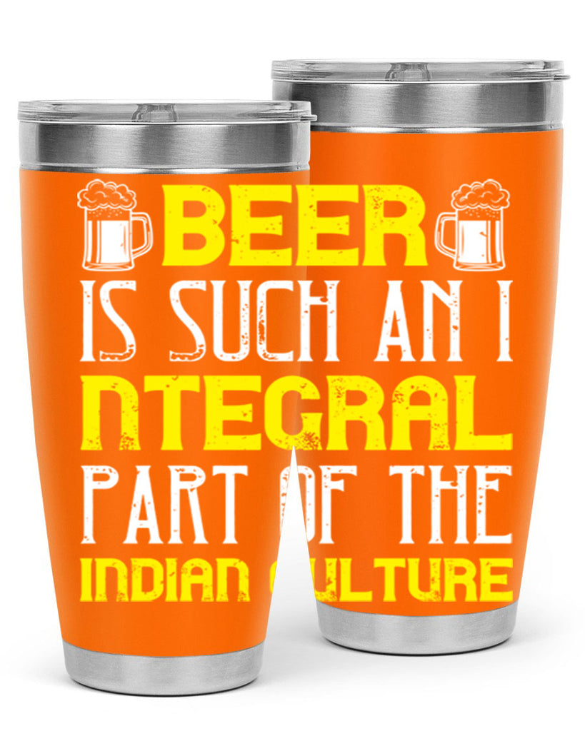 beer is such an integral part of the indian culture 107#- beer- Tumbler