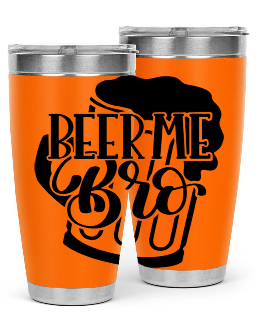 beer me bro 47#- beer- Tumbler