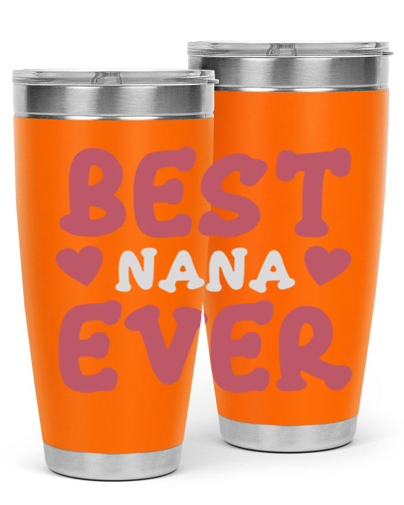 best nana ever 197#- mom- Tumbler