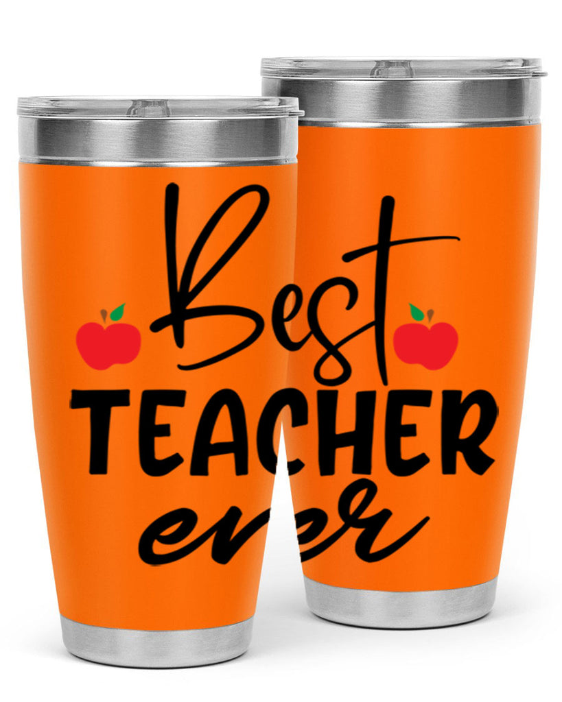 best teacher ever Style 188#- teacher- tumbler