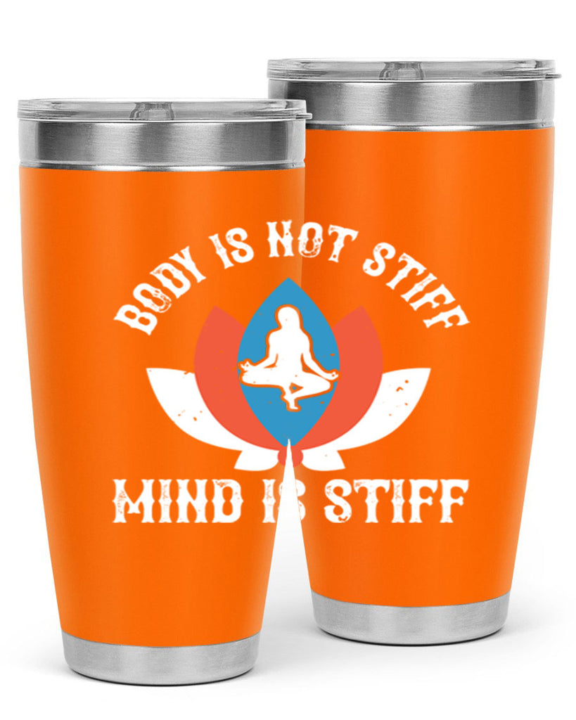 body is not stiff mind is stiff 92#- yoga- Tumbler