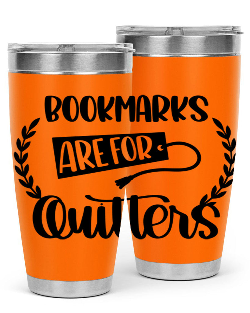 bookmarks are for quitters 48#- reading- Tumbler