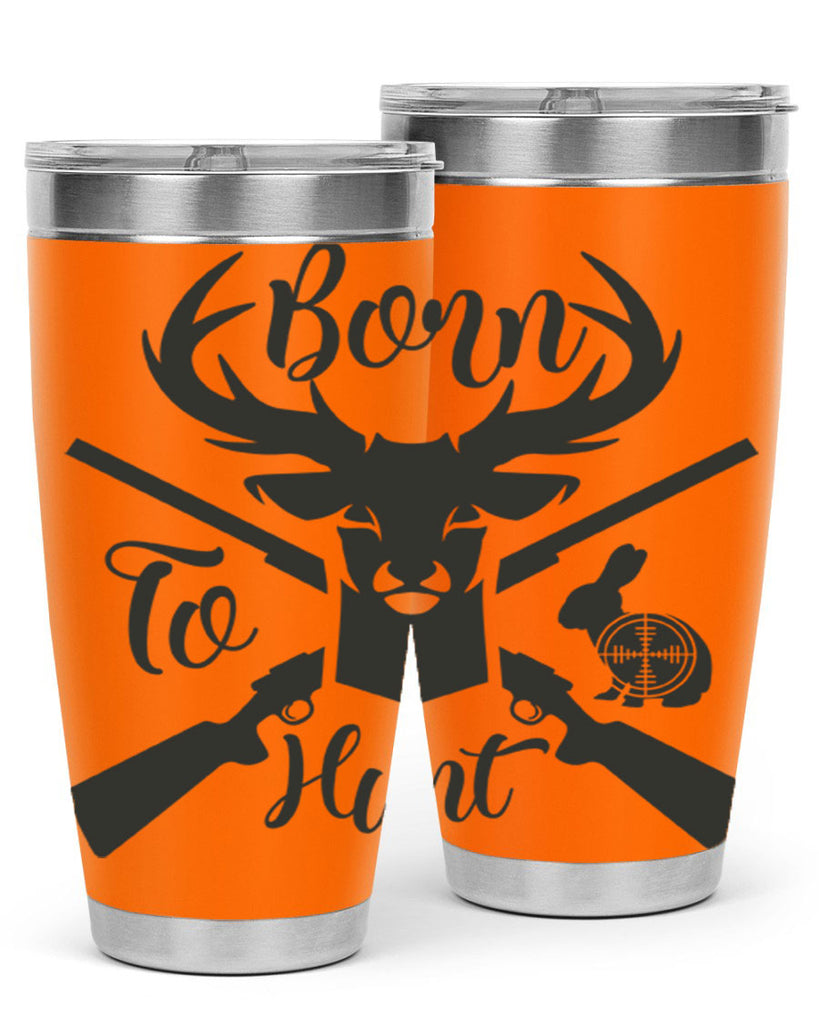 born to hunt 19#- hunting- Tumbler