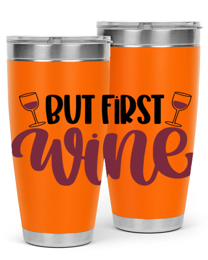 but first wine 63#- wine- Tumbler