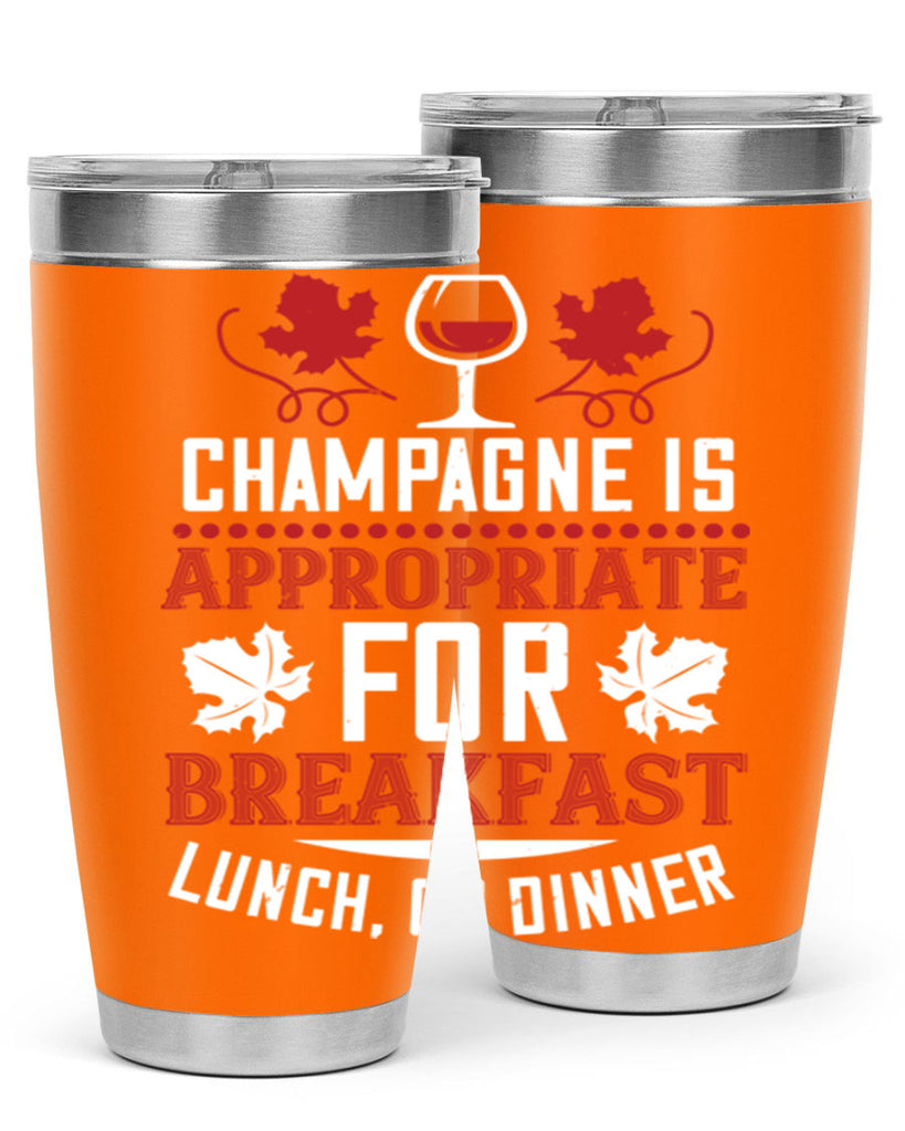 champagne is appropriate for breakfast 89#- wine- Tumbler