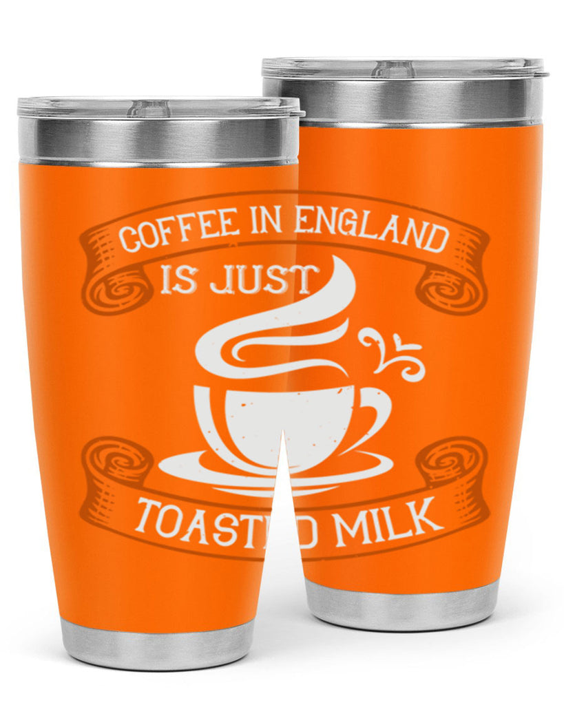 coffee in england is just toasted milk 281#- coffee- Tumbler