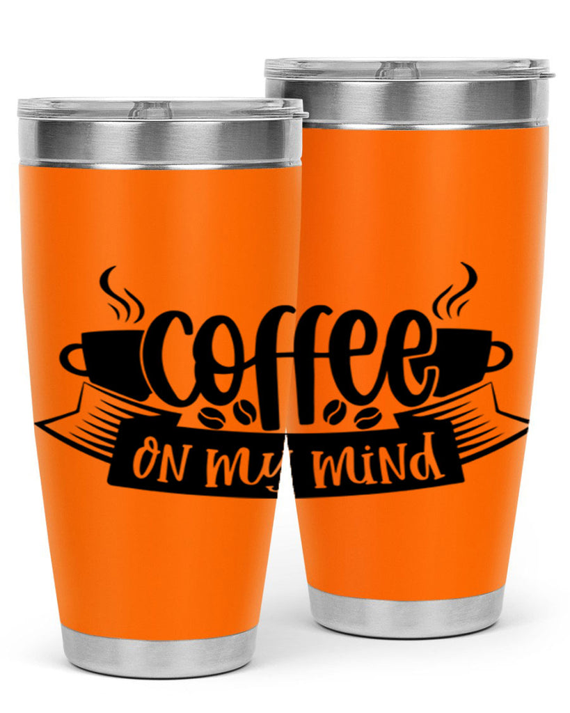 coffee on my mind 141#- coffee- Tumbler