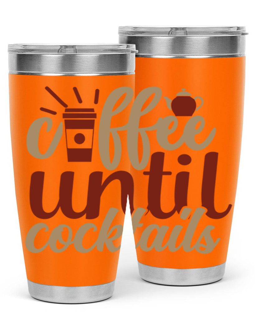 coffee until cocktails 215#- coffee- Tumbler