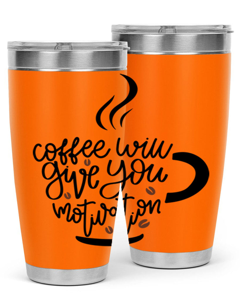 coffee will give you 132#- coffee- Tumbler