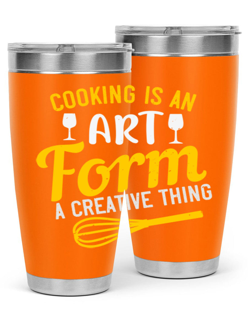 cooking is an art form a creative thing 45#- cooking- Tumbler