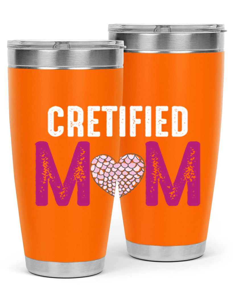 cretified mom 191#- mom- Tumbler