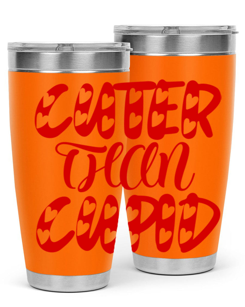 cuter than cupid 79#- valentines day- Tumbler