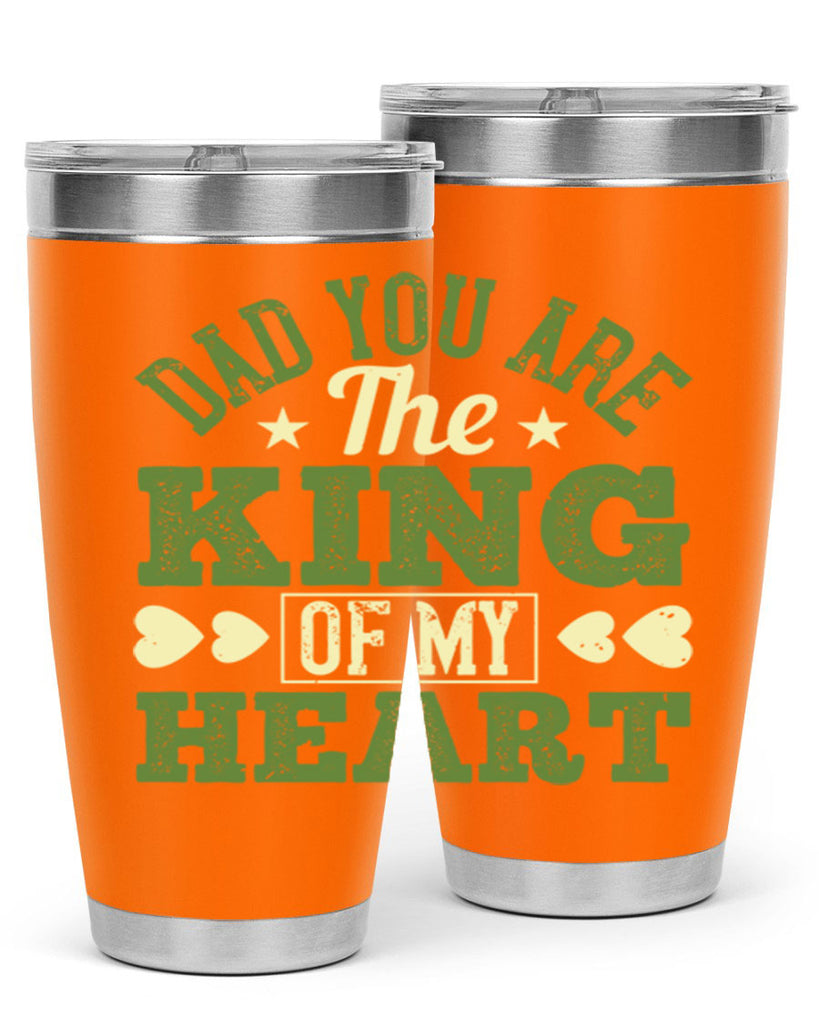 dad you are the king of my heart 253#- fathers day- Tumbler