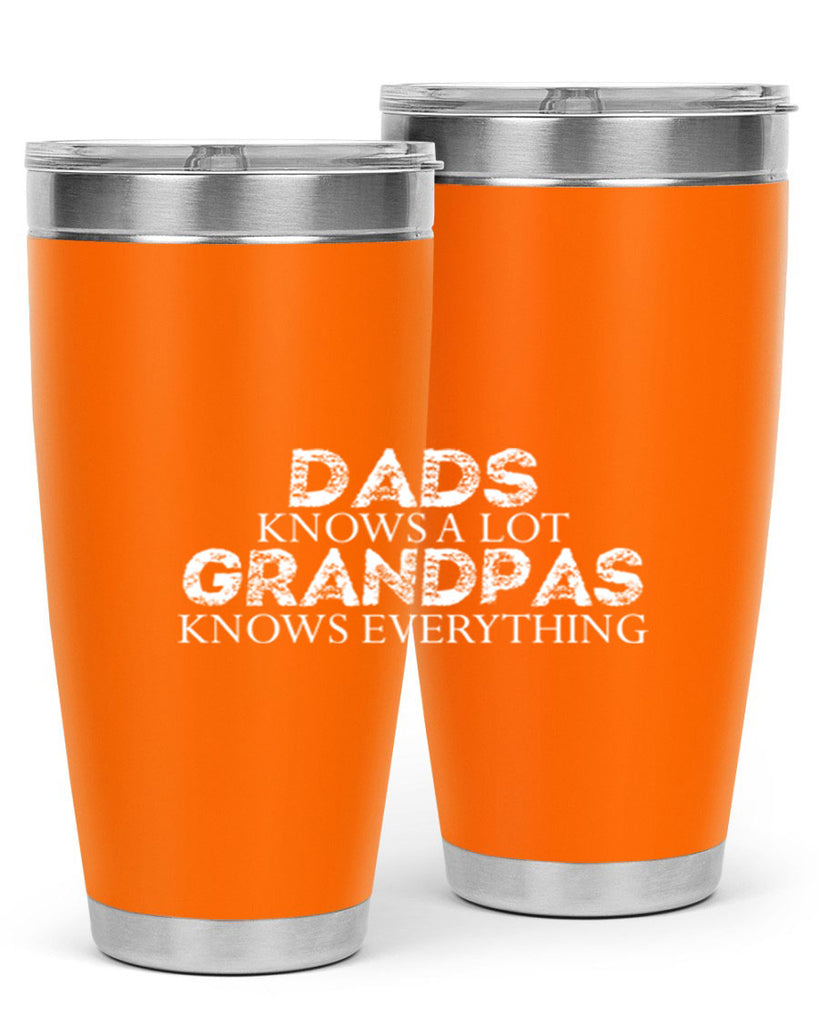 dads knows a lot grandpas knows everything 15#- dad- Tumbler