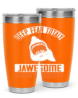 deep fear totaly jawesome always hungry Style 90#- shark  fish- Tumbler