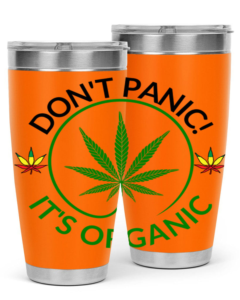 dont panic its organic 72#- marijuana- Tumbler