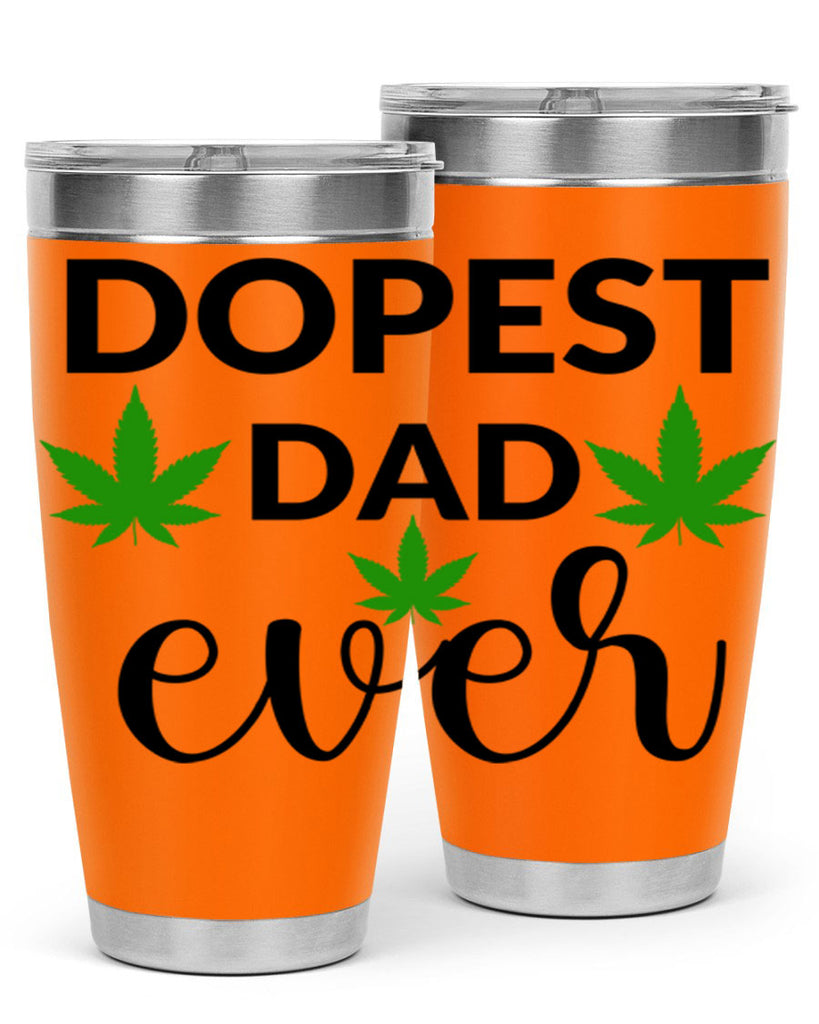 dopest dad ever 79#- marijuana- Tumbler