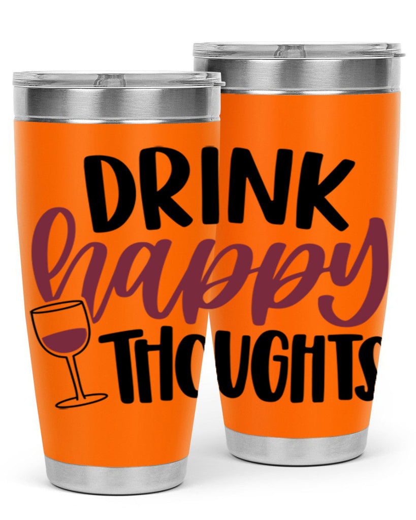 drink happy thoughts 58#- wine- Tumbler