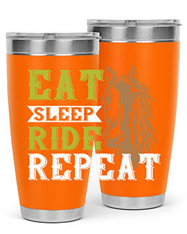 eat sleep ride repeat Style 7#- horse- Tumbler