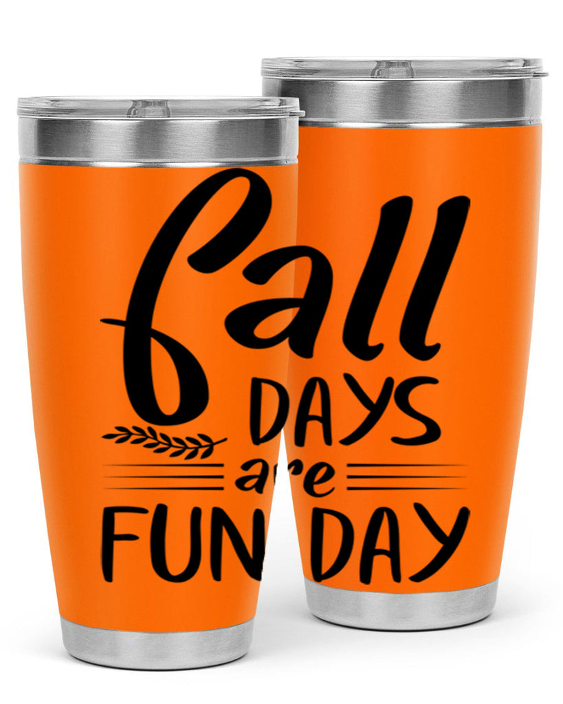 fall days are fun day 95#- fall- Tumbler