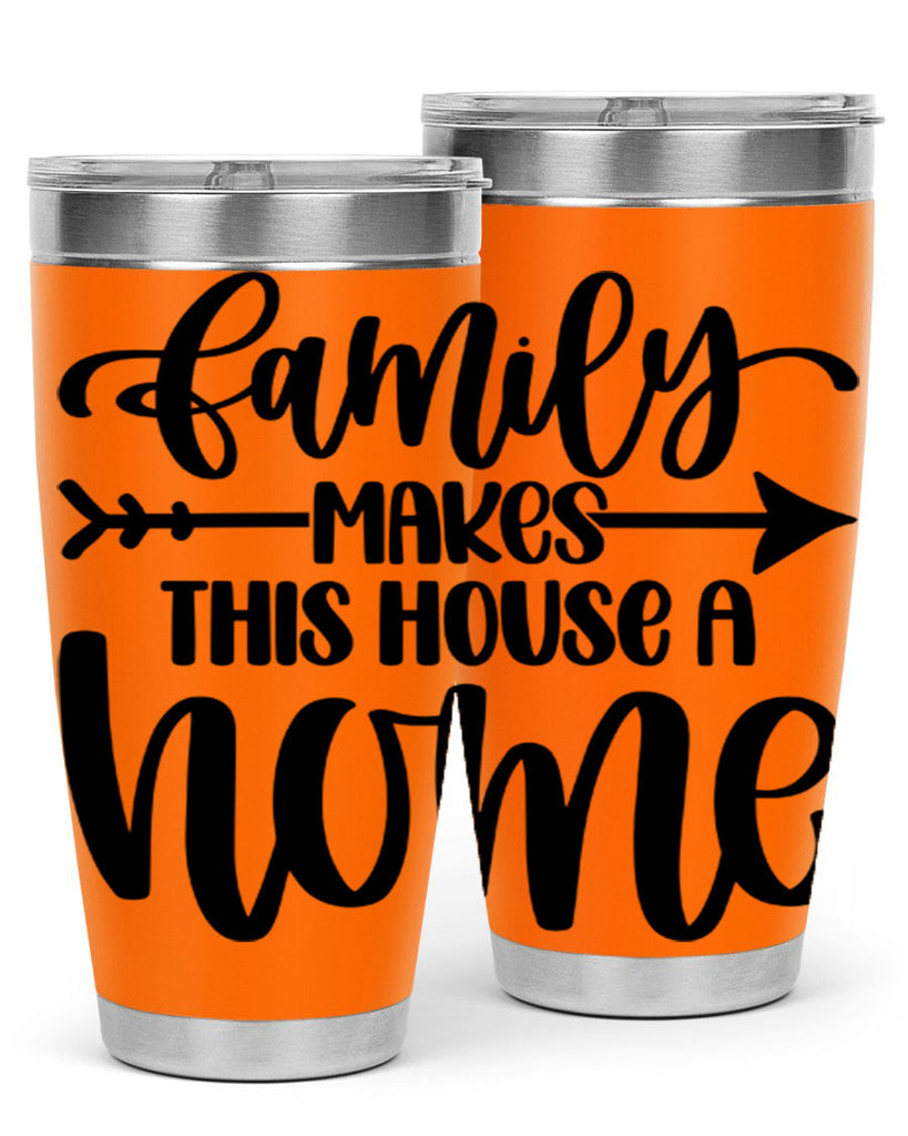 family makes this house a home 19#- home- Tumbler