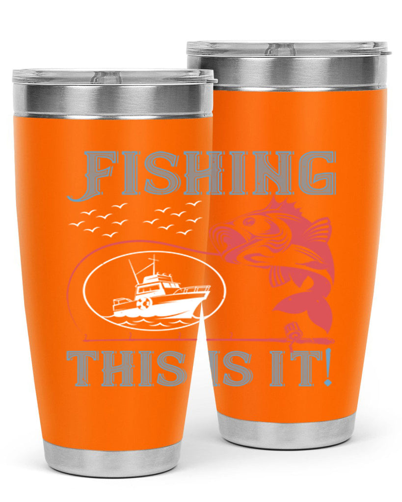 fishing this is it 265#- fishing- Tumbler