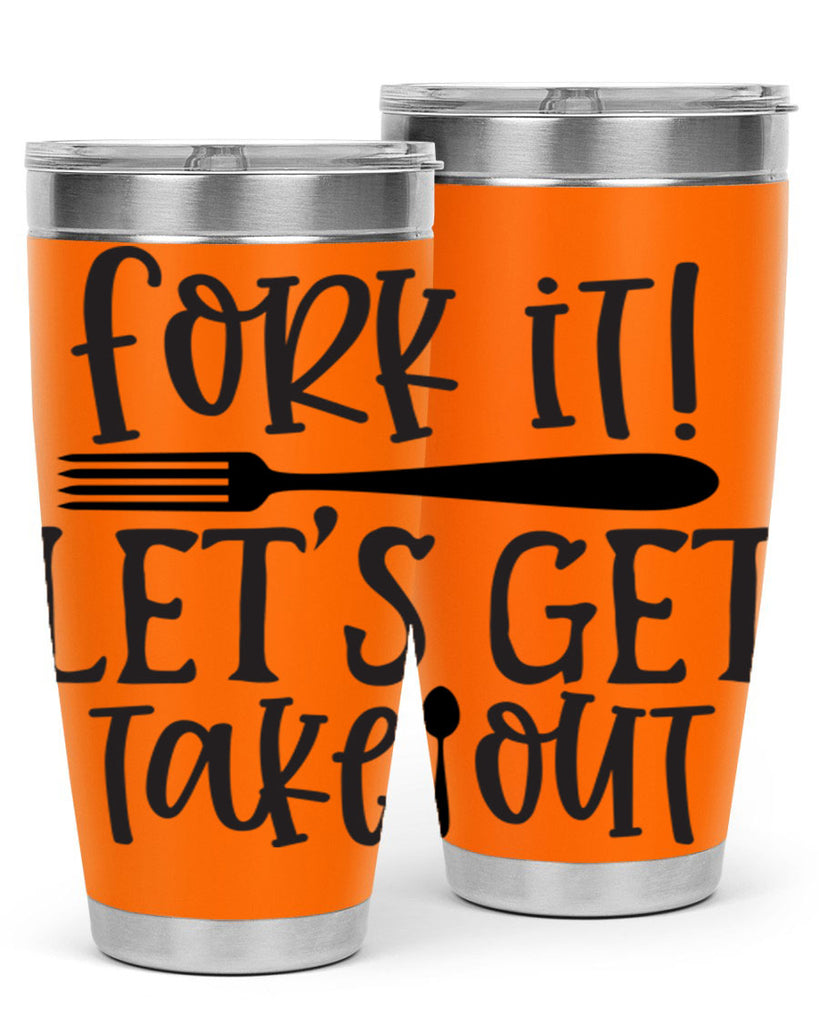 fork it let s get takeout 95#- kitchen- Tumbler