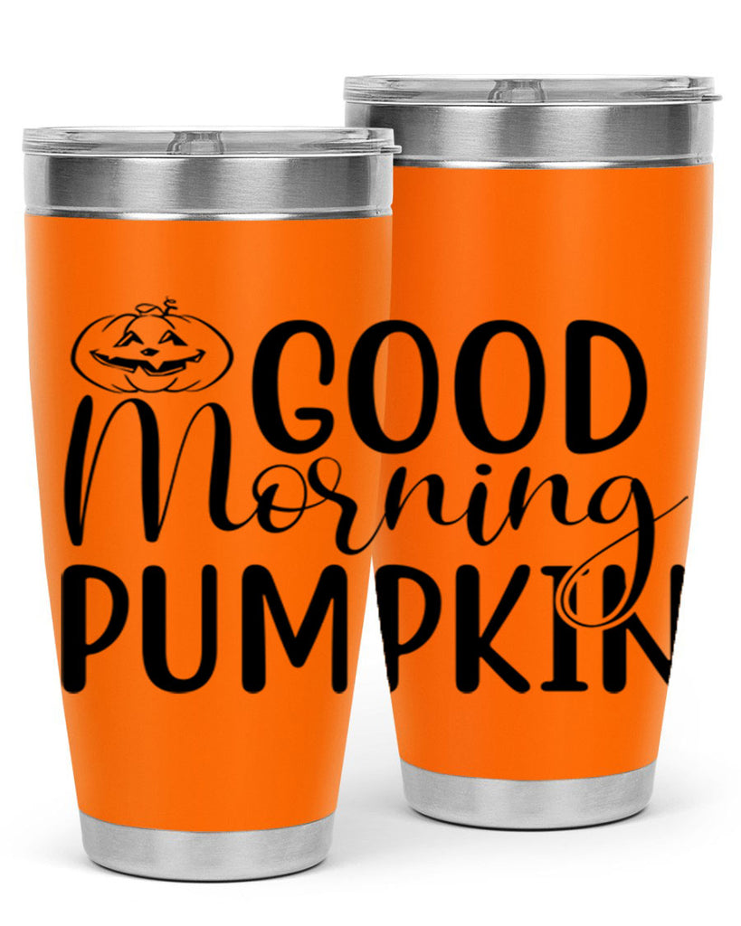 good morning pumpkin 207#- fall- Tumbler