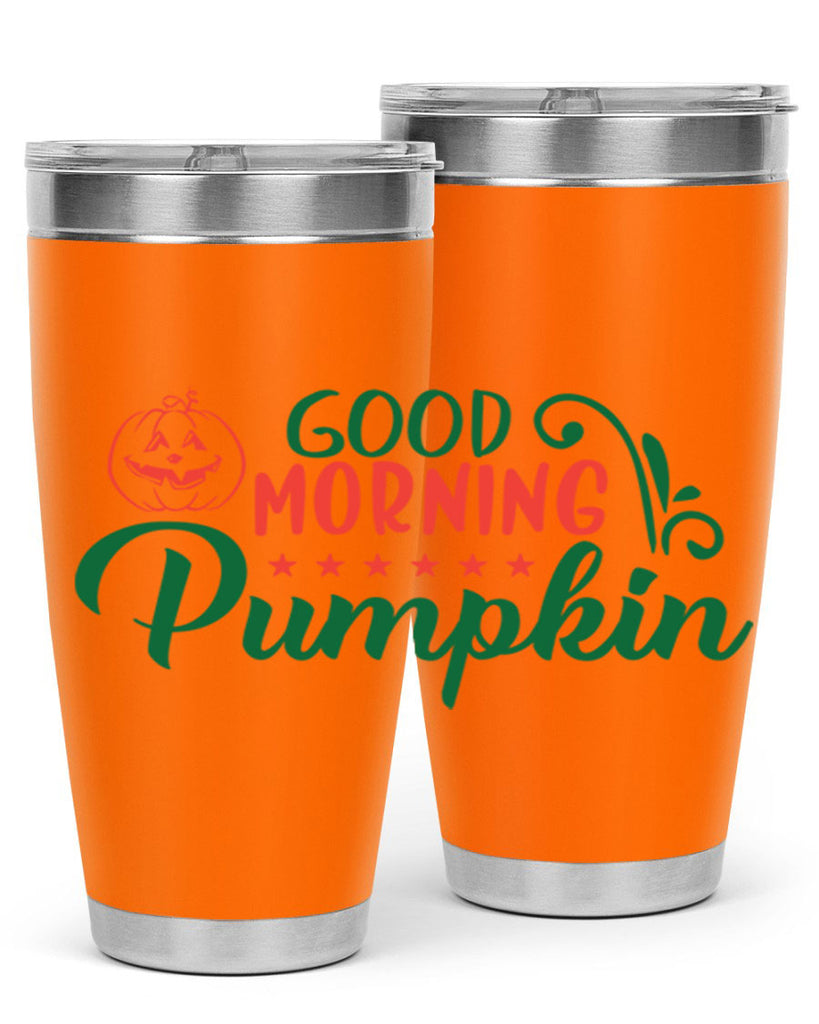 good morning pumpkin 208#- fall- Tumbler