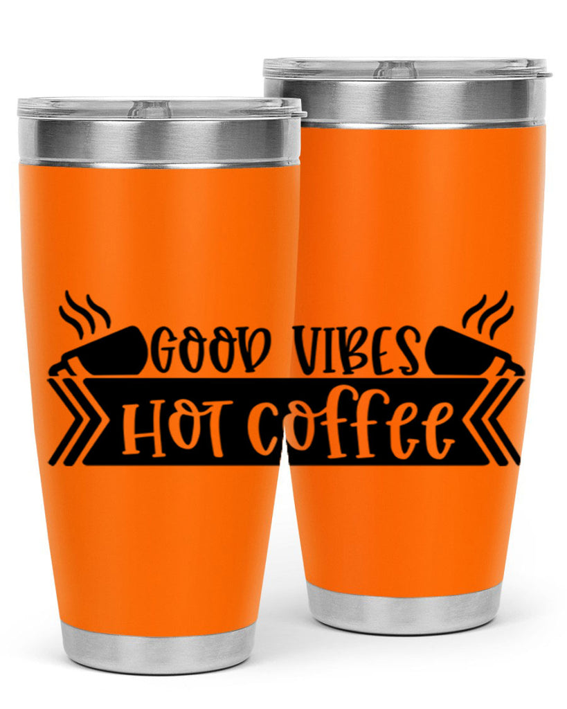 good vibes hot coffee 119#- coffee- Tumbler