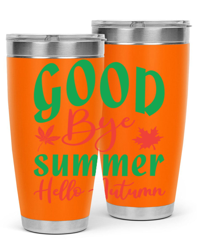 goodbye summer hello autumn 212#- fall- Tumbler