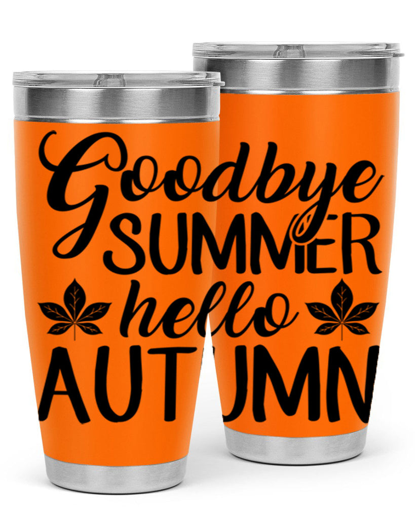 goodbye summer hello autumn 213#- fall- Tumbler
