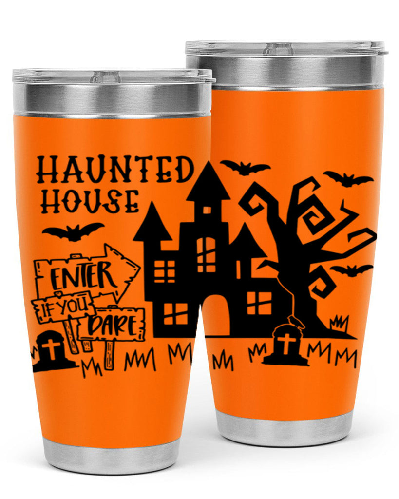 haunted house enter if you dare 60#- halloween- Tumbler