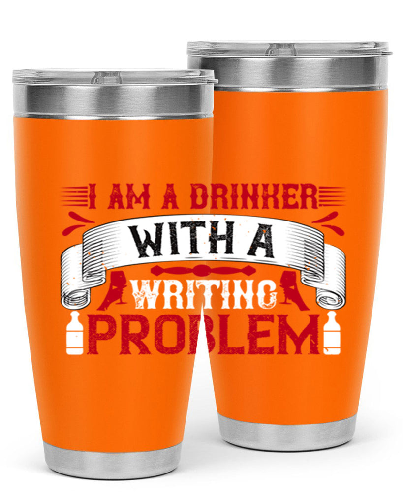 i am a drinker with a writing problem 49#- drinking- Tumbler