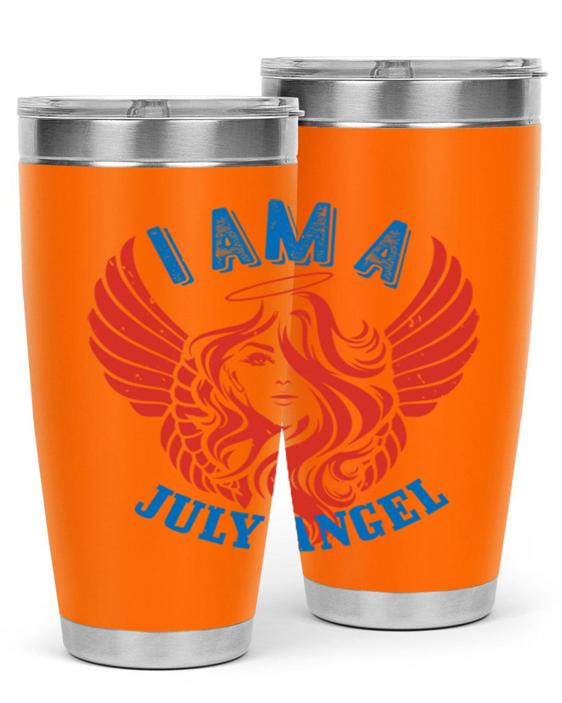 i am a july angel Style 91#- birthday- tumbler