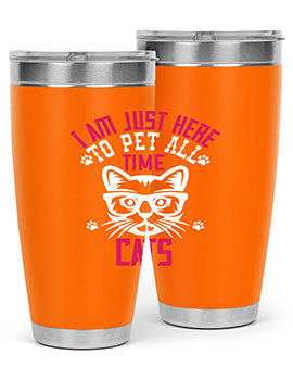 i am just here topet all time cats Style 52#- cat- Tumbler