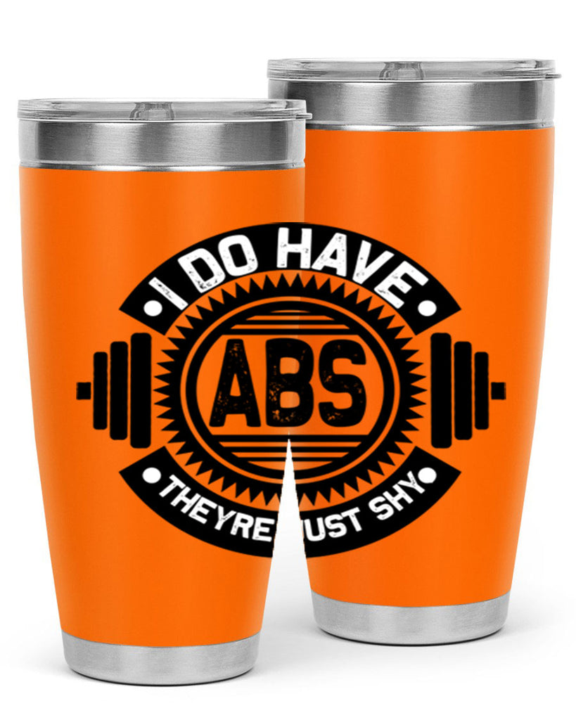 i do have abs 8#- gym- Tumbler