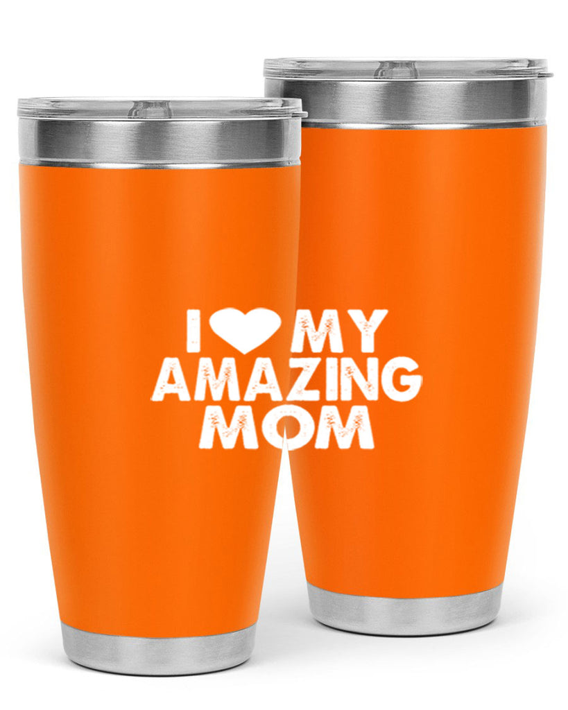 i love my amazing mom 259#- mom- Tumbler