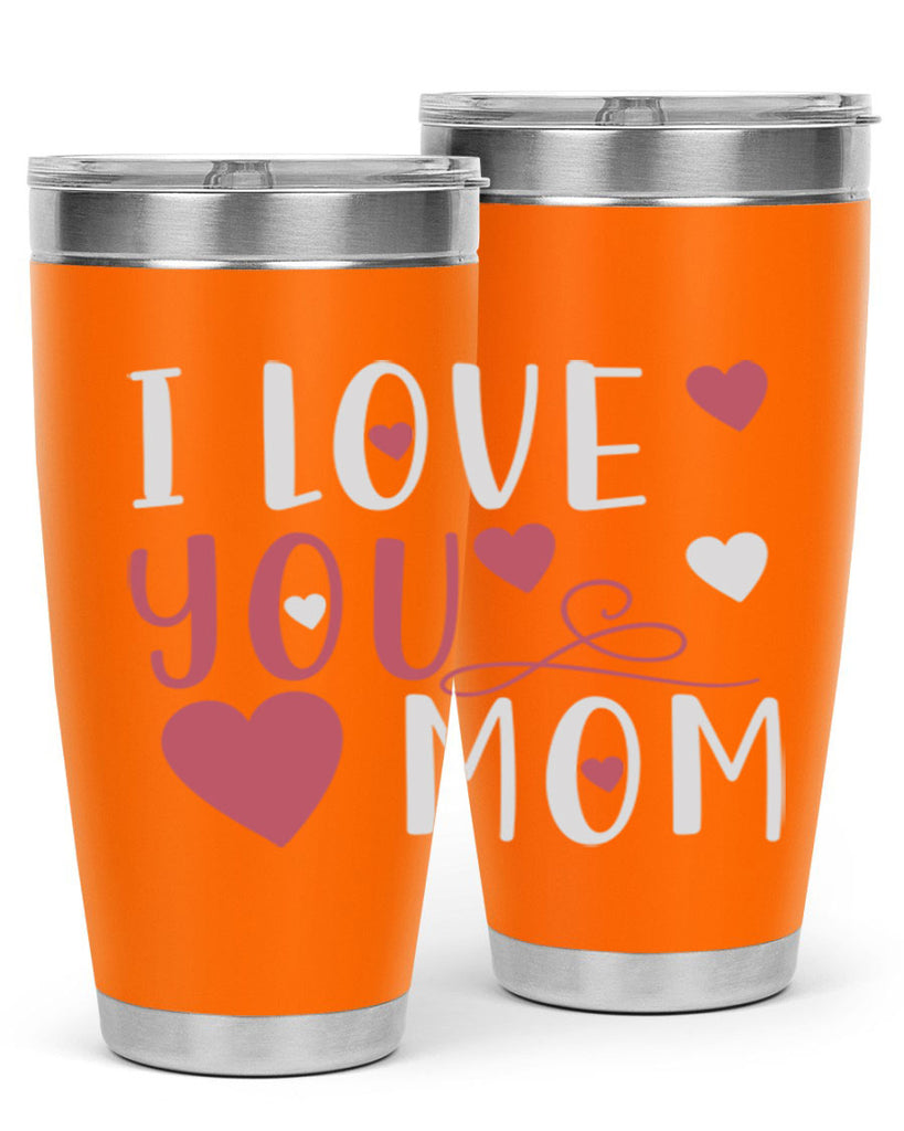 i love you mom 158#- mom- Tumbler