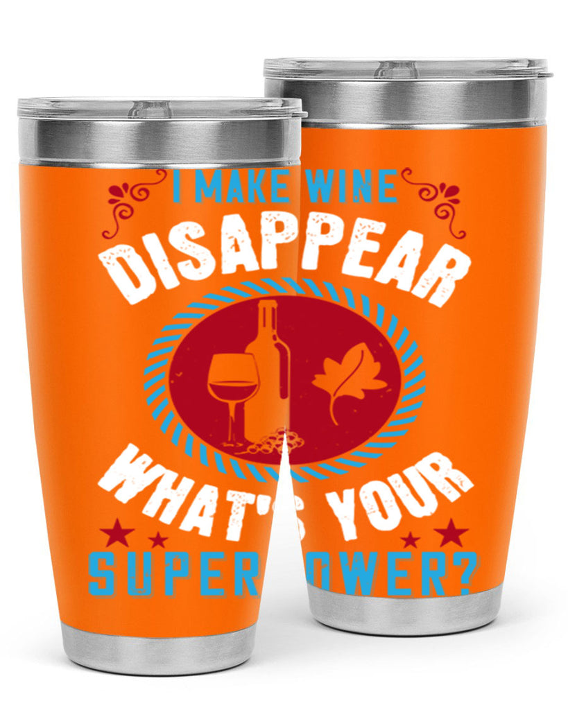 i make wine disappear what’s your superpower 195#- wine- Tumbler