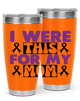 i were this for my mom 177#- alzheimers- Tumbler