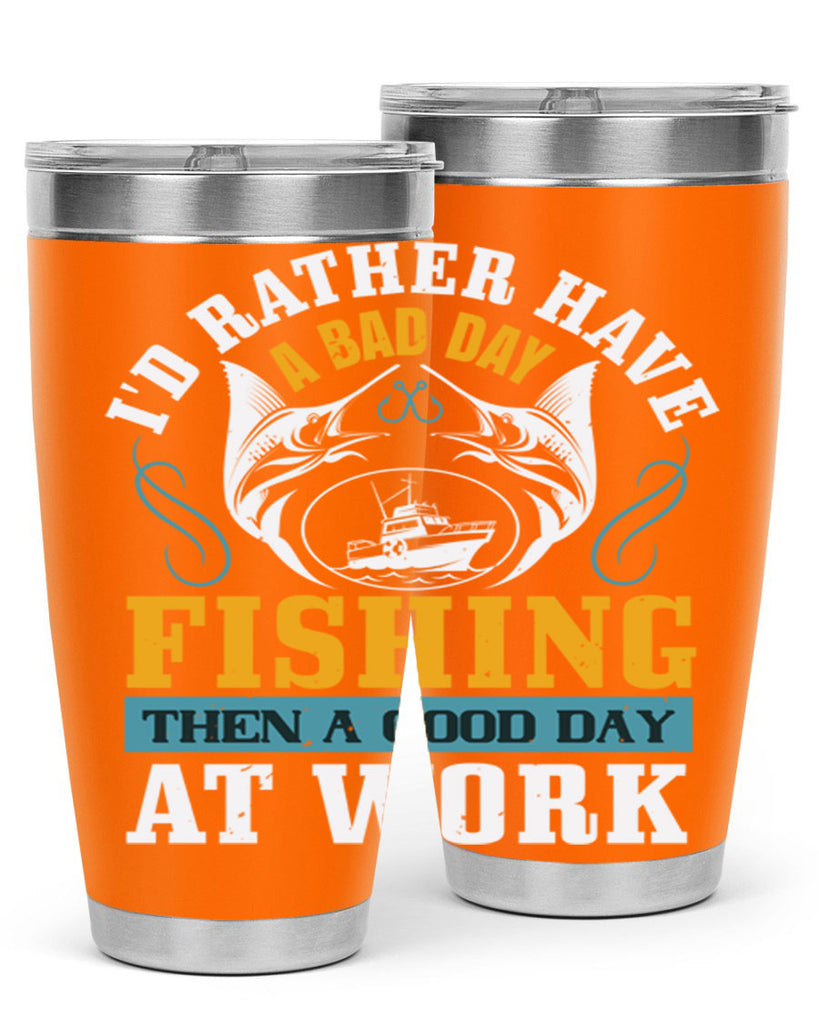 id rather have a bad day 93#- fishing- Tumbler