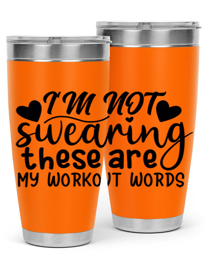 im not swearing these are my workout words 39#- gym- Tumbler