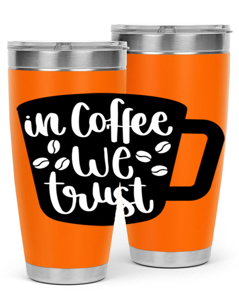 in coffee we trust 96#- coffee- Tumbler